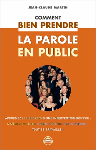 Comment Bien Prendre La Parole En Public De Jean Claude Martin Poche Livre Decitre Comment Bien Prendre La Parole En Public De Jean Claude Martin Poche Livre Decitre