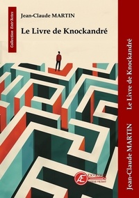 Jean-Claude Martin - Le livre de knockandre.