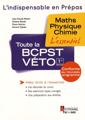 Jean-Claude Martin et Svélana Baude - Toute la BCPST-Véto 1re année - Maths, physique, chimie.