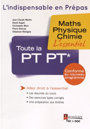 Jean-Claude Martin et David Augier - Toute la PT PT* - Maths, physique, chimie.