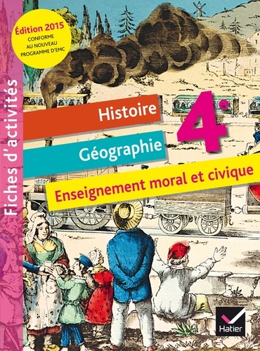 Jean-Claude Martinez et Corinne Chastrusse - Histoire Géographie Enseignement moral et civique 4e - Fichier d'activités.
