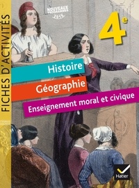 Jean-Claude Martinez et Corinne Chastrusse - Histoire Géographie Enseignement Moral et Civique 4e - Fiches d'activités.