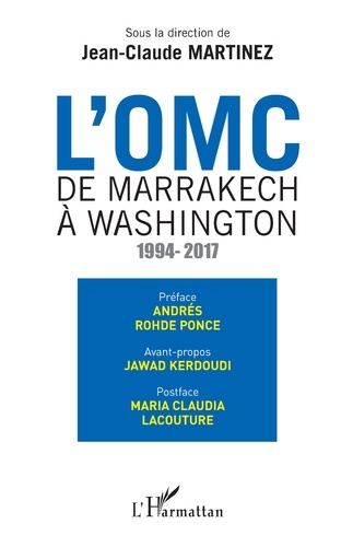 L'OMC : de Marrakech à Washington (1994-2017)