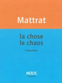 La chose, le chaos