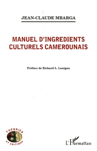 Jean-Claude Mbarga - Manuel d'ingrédients culturels camerounais.