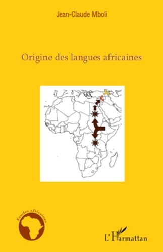 Jean-Claude Mboli - Origine des langues africaines.