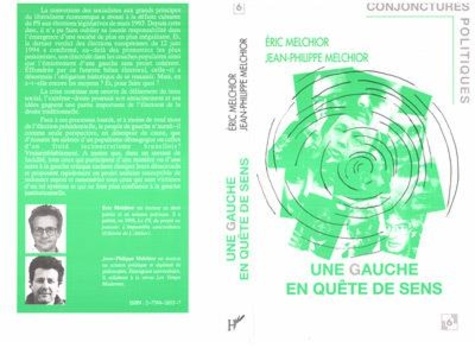 Jean-Claude Melchior - Une gauche en quête de sens.