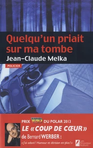Quelqu'un priait sur ma tombe