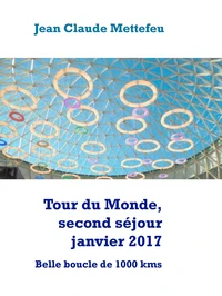 Tour du Monde, second séjour janvier 2017