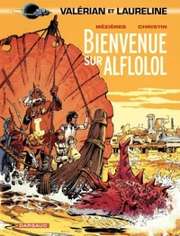 Valérian agent spatio-temporel Tome 4 : Bienvenue sur Alflolol