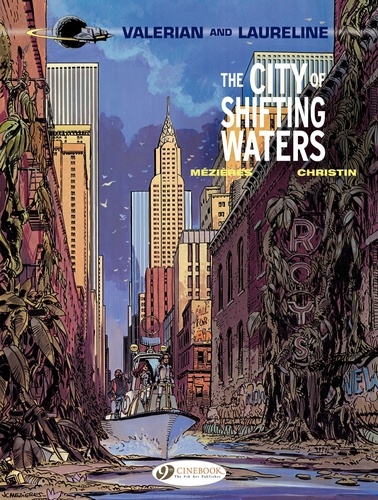 Jean-Claude Mézières et Pierre Christin - Valerian and Laureline Tome 1 : The City of shifting  water.