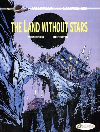 Jean-Claude Mézières et Pierre Christin - Valerian and Laureline Tome 3 : The land without stars.