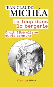 Livres téléchargés sur ipad Le loup dans la bergerie  - Droit, libéralisme et vie commune