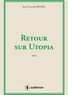 Jean-Claude Michel - Retour sur Utopia.