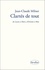 Clartés de tout. De Lacan à Marx, d'Aristote à Mao