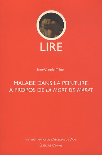 Jean-Claude Milner - Malaise dans la peinture - A propos de La Mort de Marat.