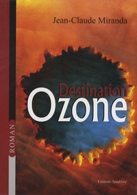 Jean-Claude Miranda - Destination Ozone.
