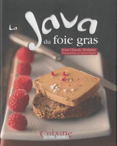 Jean-Claude Molinier - La java du foie gras.