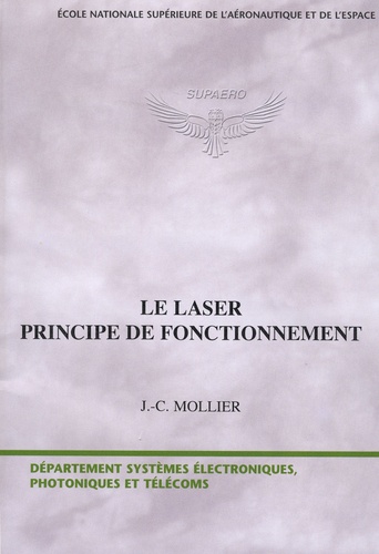 Jean-Claude Mollier - Le laser - Principe de fonctionnement.