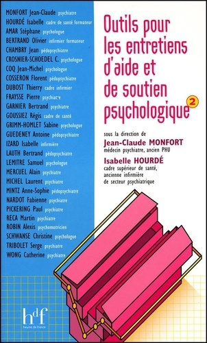 Jean-Claude Monfort et Isabelle Hourdé - Outils pour les entretiens d'aide et de soutien psychologique - Volume 2.