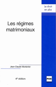 Jean-Claude Montanier - Les régimes matrimoniaux.