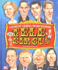 Jean-Claude Morchoisne et Laurent Gerra - Télé Circus.