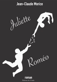 Jean-Claude Morice - Juliette et Roméo.