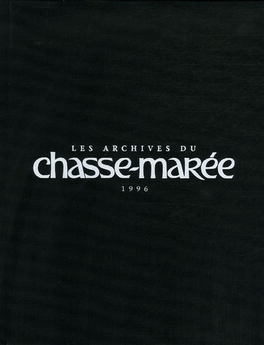Jean-Claude Moschetti et Marc Van Campenhoudt - Les archives du Chasse-Marée - 1996.