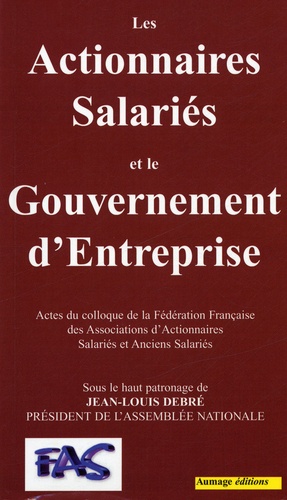 Jean-Claude Mothie et Lionel Tourtier - Les Actionnaires Salariés et le Gouvernement d'Entreprise - Actes du colloque de la Fédération Française des Associations d'Actionnaires Salariés et Anciens Salariés, 30 octobre 2003, Assemblée Nationale.