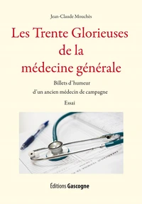 Les Trente Glorieuses de la médecine générale