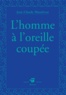 Jean-Claude Mourlevat - L'Homme A L'Oreille Coupee.