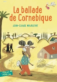 Jean-Claude Mourlevat - La ballade de Cornebique.