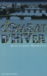 Jean-Claude Mourlevat - Le combat d'hiver.