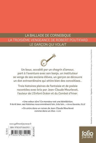 Trois histoires - La ballade de Cornebique ; La... de Jean-Claude Mourlevat  - Poche - Livre - Decitre
