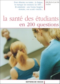 Jean-Claude Nataf - La santé des étudiants en 200 questions.