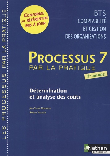 Jean-Claude Noussigue - Processus 7 BTS CGO 1e année - Détermination et analyse des coûts.