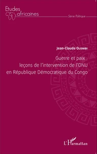 Guerre et paix : leçons de l'intervention de l'ONU en République Démocratique du Congo