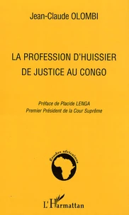 La profession d'huissier de justice au Congo