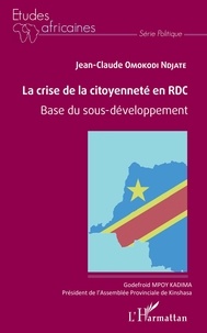 Jean-Claude Omokodi Ndjate - La crise de la citoyenneté en RDC - Base du sous-développement.