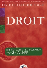 Jean-Claude Oulé et Jean-Jacques Cariou - Droit BTS 1ère et 2ème années Hôtellerie-Restauration.