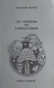 Les visiteurs de l'espace-temps (2). Le message