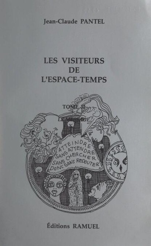 Les visiteurs de l'espace-temps (2). Le message