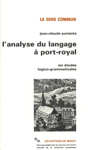 L'analyse du langage à Port-Royal
