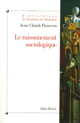 Le raisonnement sociologique - Un espace non... de Jean-Claude Passeron -  Livre - Decitre