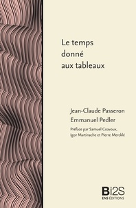 Jean-Claude Passeron et Emmanuel Pedler - Le temps donné aux tableaux - Une enquête au musée Granet, augmentée d'études sur la réception de la peinture et de la musique.