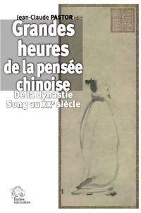 Grandes heures de la pensée chinoise