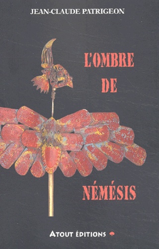 Jean-Claude Patrigeon - L'Ombre De Nemesis.
