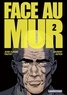 Jean-Claude Pautot et Laurent Astier - Face au mur Tome 2 : .