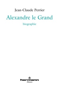 Jean-Claude Perrier - Alexandre le Grand.
