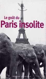 Jean-Claude Perrier - Le goût du Paris insolite.